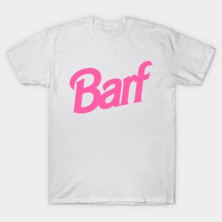 Barf T-Shirt T-Shirt